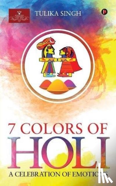 Singh, Tulika - 7 Colours of Holi