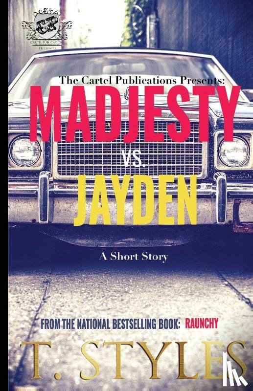 Styles, T - Madjesty vs. Jayden (The Cartel Publications Presents)