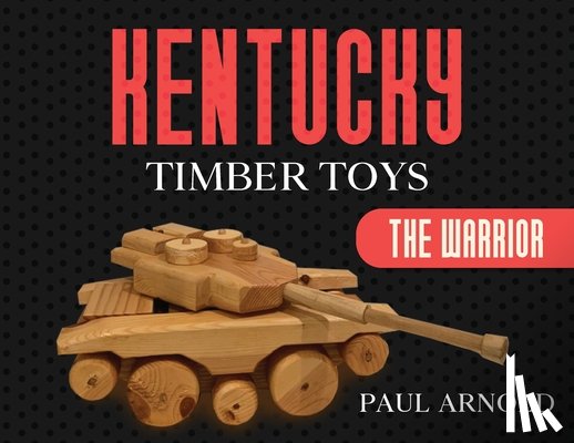 Arnold, Paul - Kentucky Timber Toys