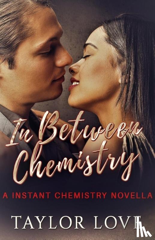 Love, Taylor - In Between Chemistry
