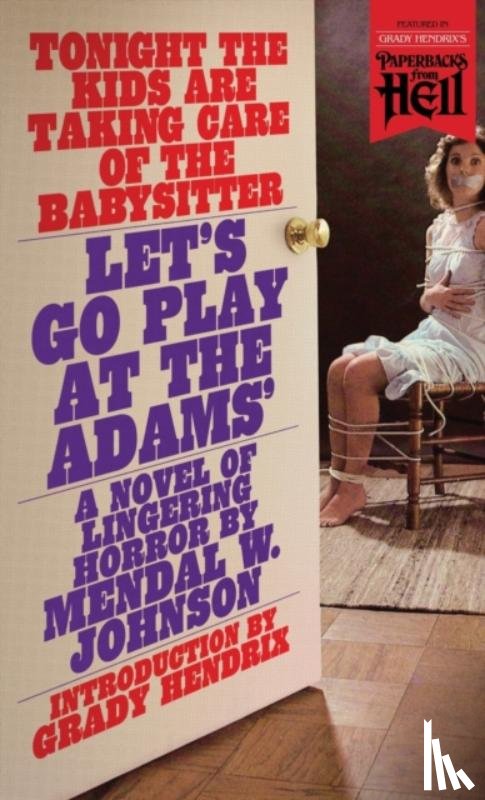 Johnson, Mendal W. - Let's Go Play at the Adams' (Paperbacks from Hell)