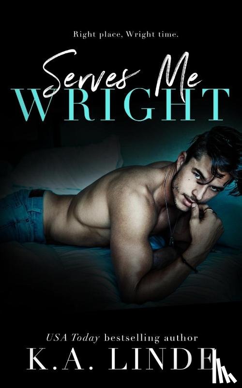 Linde, K A - Serves Me Wright