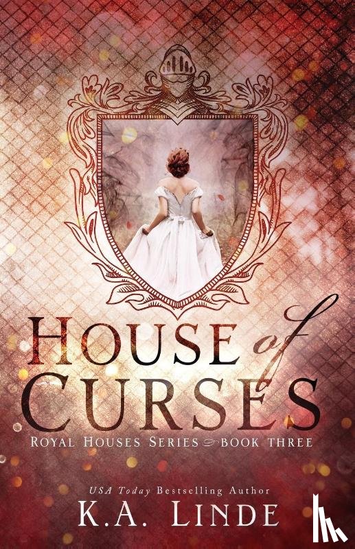 Linde, K. A. - House of Curses (Royal Houses Book 3)