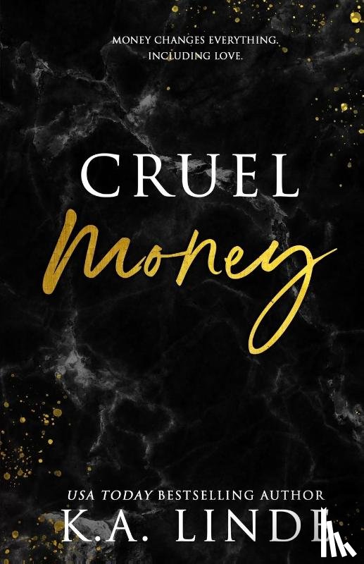 Linde, K A - Cruel Money (Special Edition)
