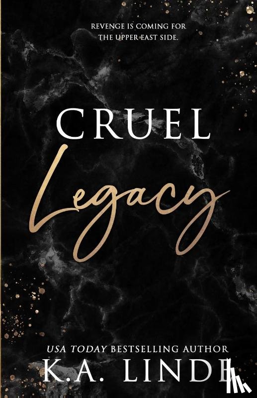 Linde, K A - Cruel Legacy (Special Edition)