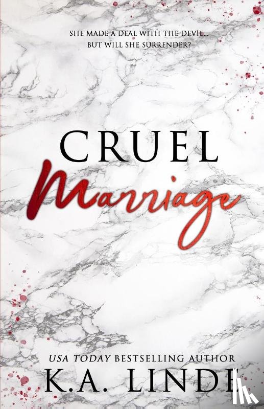 Linde, K A - Cruel Marriage (Special Edition)