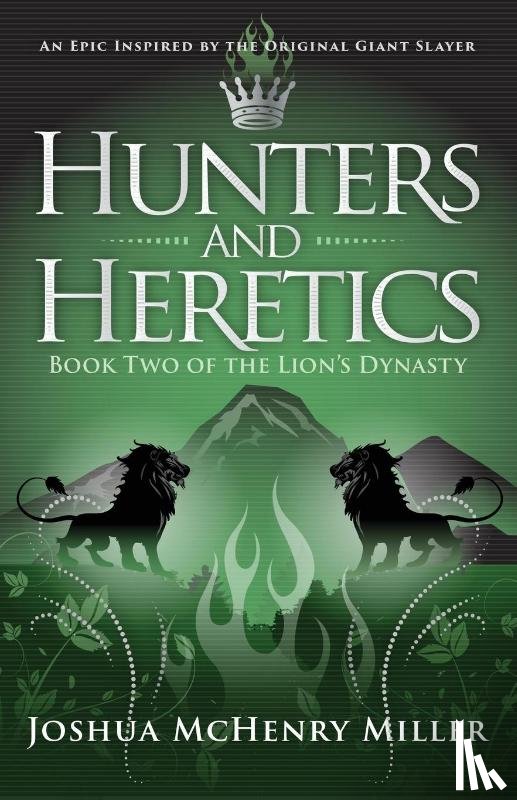 Miller, Joshua McHenry - Hunters and Heretics