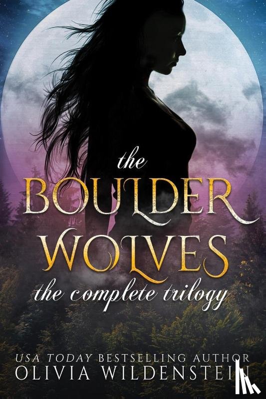 Wildenstein, Olivia - THE BOULDER WOLVES TRILOGY
