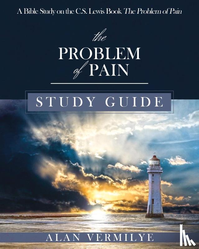 Alan, Vermilye - The Problem of Pain Study Guide