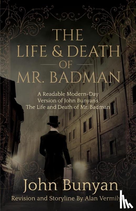 Bunyan, John, Vermilye, Alan - The Life and Death of Mr. Badman