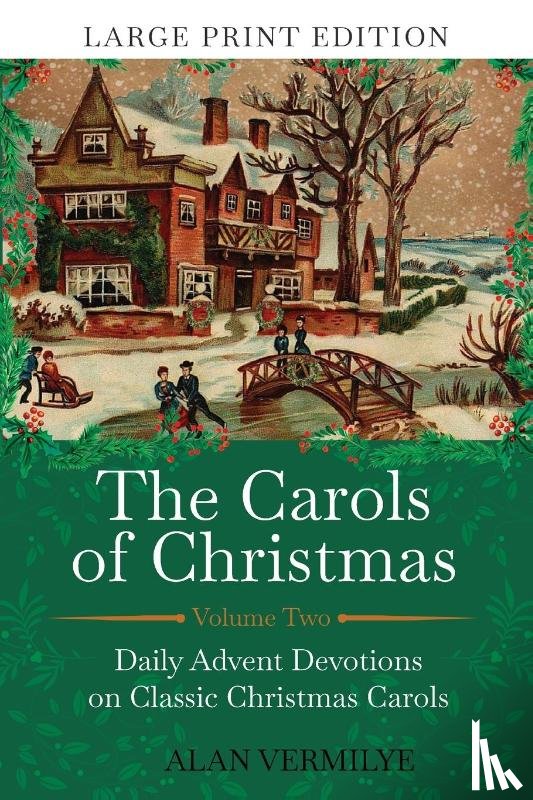 Vermilye, Alan - The Carols of Christmas Volume 2 (Large Print Edition)
