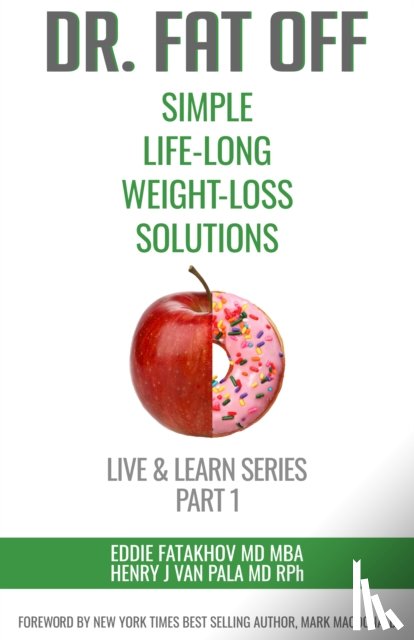 Fatakhov, Dr. Eddie, Van Pala, Dr. Henry - Dr. Fat Off: Simple Life-Long Weight-Loss Solutions