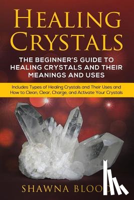Blood, Shawna - Healing Crystals