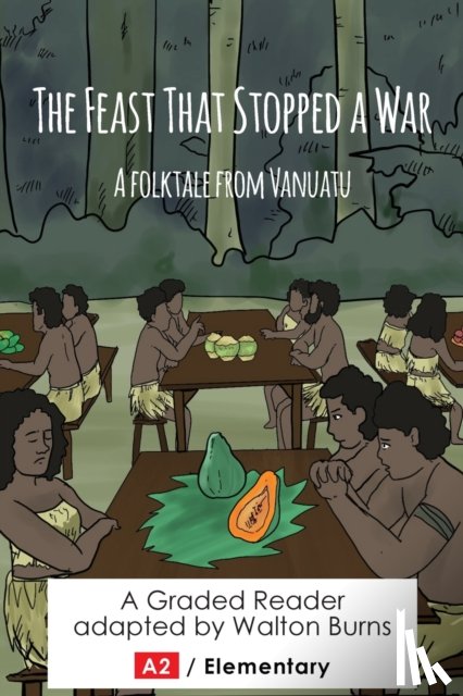 Burns, Walton - The Feast That Stopped a War