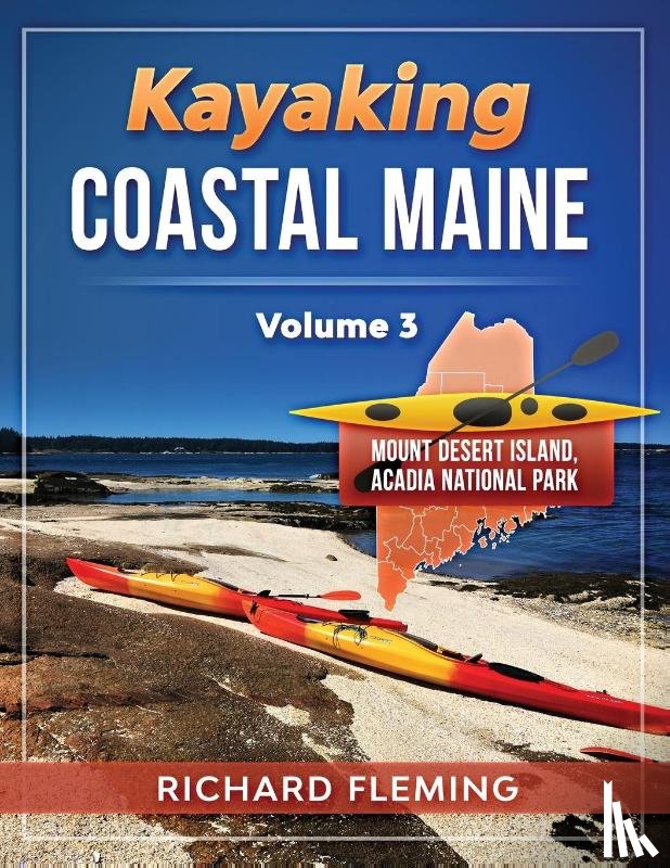 Fleming, Richard - Kayaking Coastal Maine - Volume 3
