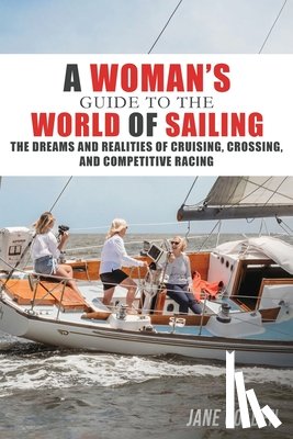Golden, Jane - A Woman's Guide to the World of Sailing