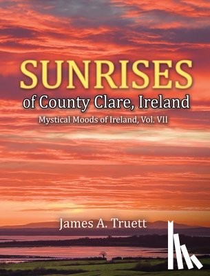 Truett, James a - Sunrises of County Clare, Ireland