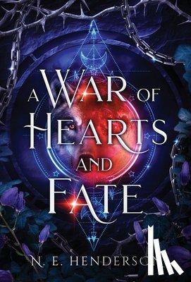 Henderson, N. E. - A War of Hearts and Fate: A wolf-shifter, fated mates standalone romantasy