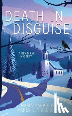 Mankin, Maria - Death in Disguise: A Rev & Rye Mystery