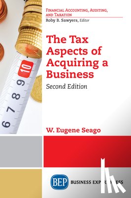 Seago, W. Eugene - The Tax Aspects of Acquiring a Business