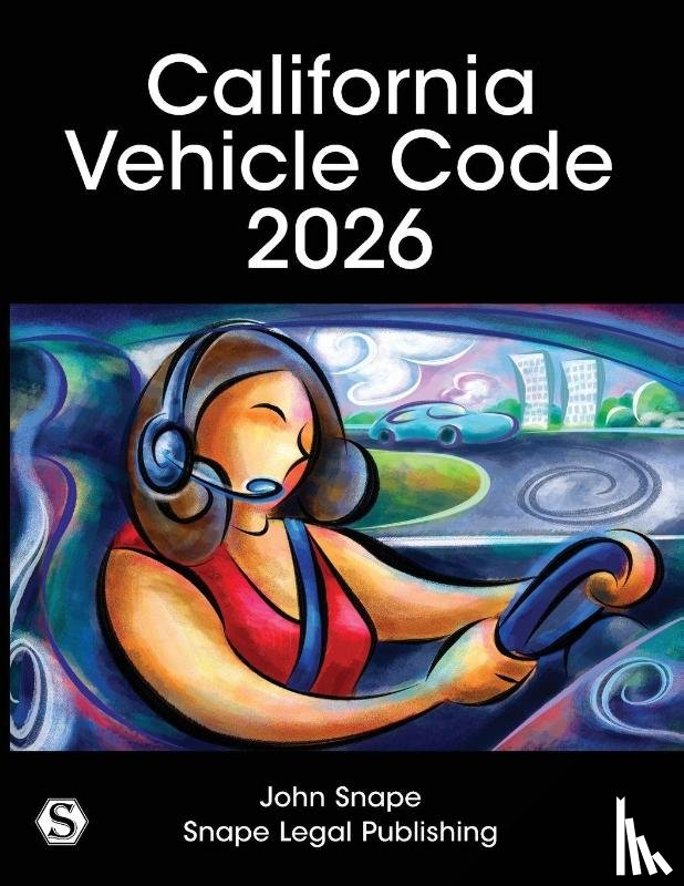Snape, John - California Vehicle Code 2026