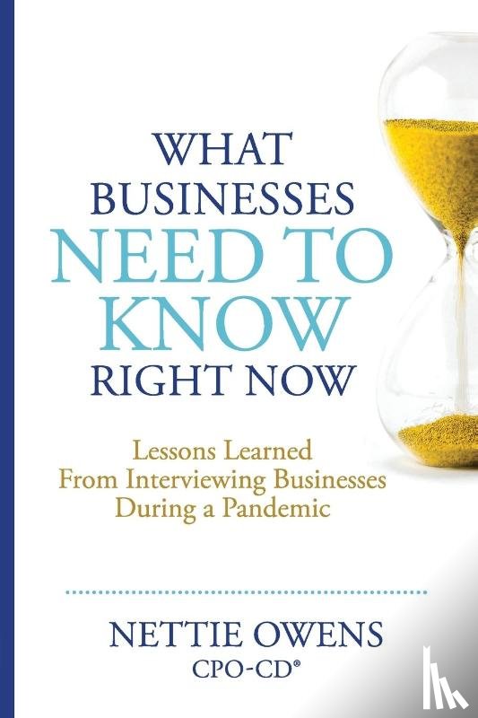 Owens, Nettie - What Businesses Need To Know Right Now