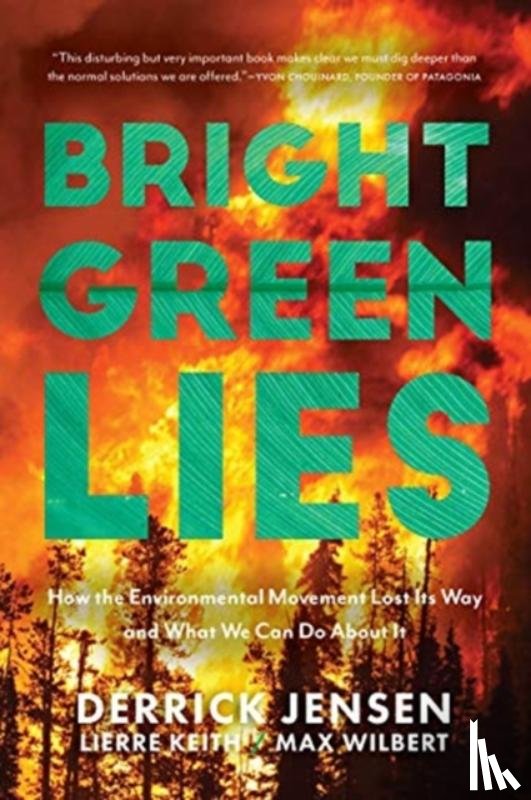 Jensen, Derrick, Keith, Lierre, Wilbert, Max - Bright Green Lies