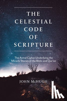 McHugh, John - The Celestial Code of Scripture
