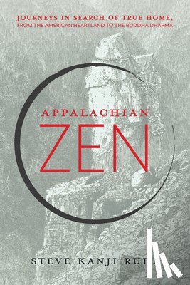 Ruhl, Steve Kanji - Appalachian Zen