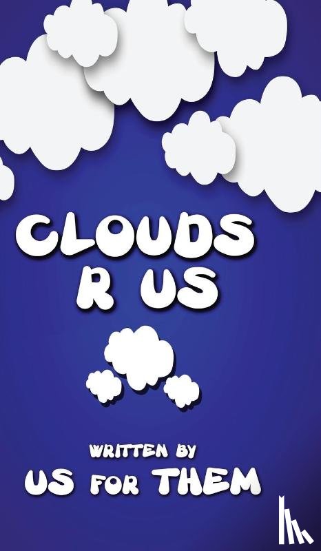 Them, Written For Us - Clouds R Us