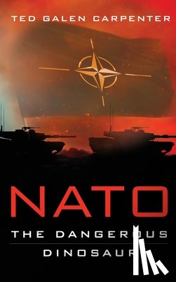 Carpenter, Ted Galen - NATO