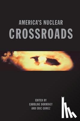  - America's Nuclear Crossroads