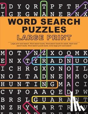 Large Print Word Search Team - Word Search Puzzles Large Print: Large Print Word Search, Word Search Books, Word Search Books for Adults, Adult Word Search Books, Word Search Puzzle