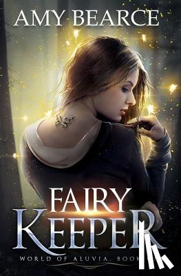 Bearce, Amy - Fairy Keeper