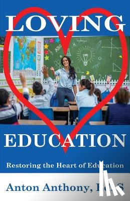 Anthony, Anton - Loving Education
