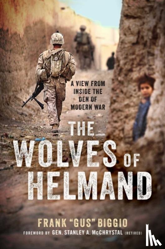Biggio, Frank 'Gus' - The Wolves of Helmand