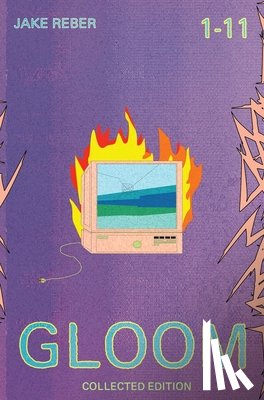Reber, Jake - Gloom: Collected Edition