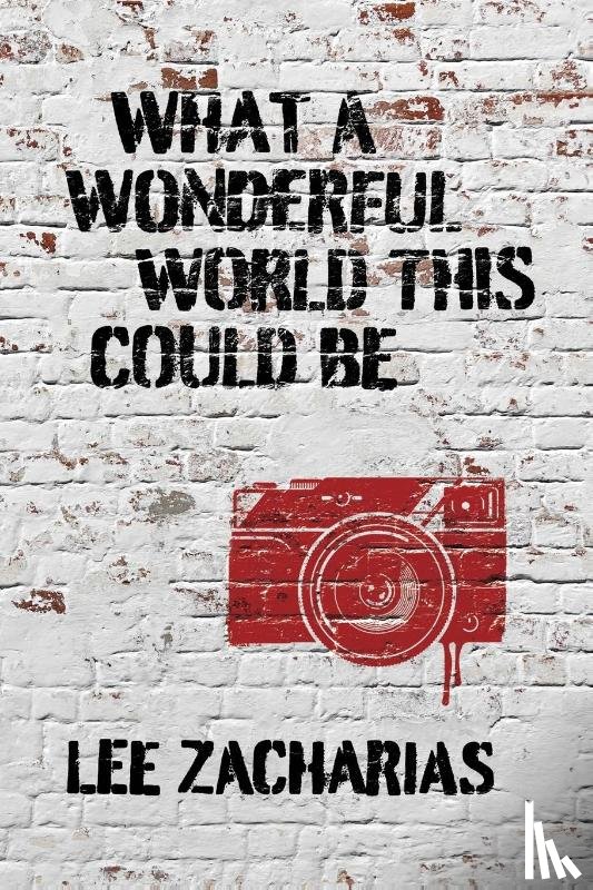 Zacharias, Lee - What a Wonderful World This Could Be