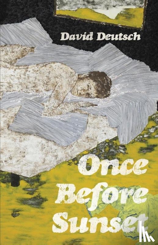 Deutsch, David - Once Before Sunset