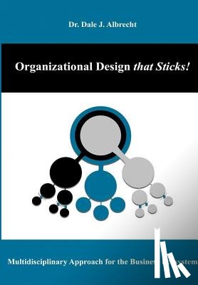 Albrecht, Dale - Organizational Design that Sticks!