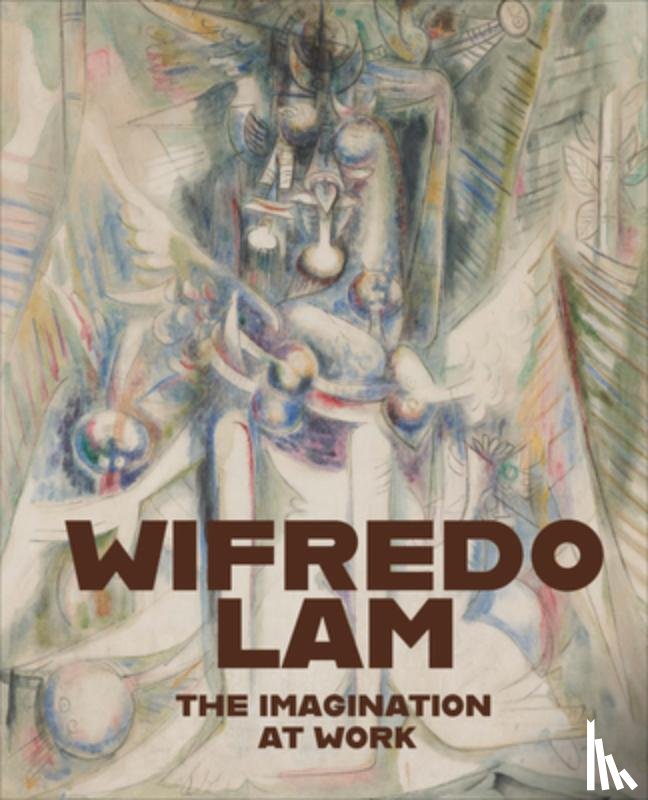 Lam, Wifredo - Wifredo Lam: The Imagination at Work