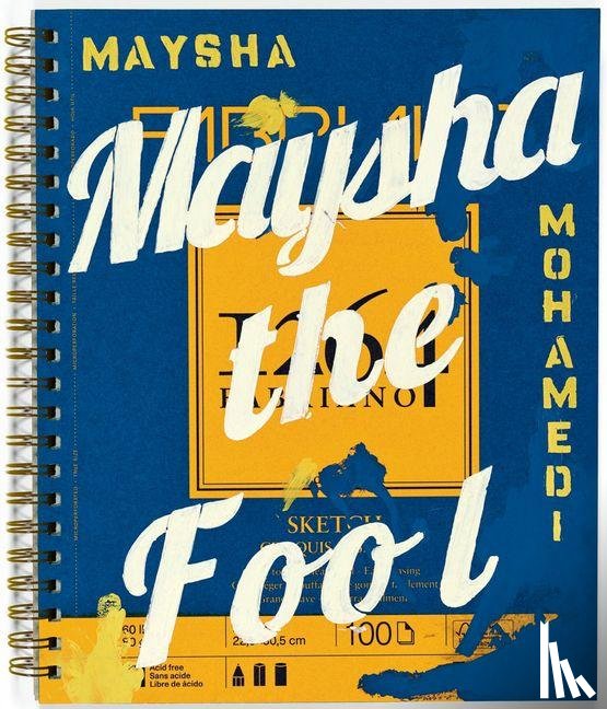 Mohamedi, Maysha - Maysha Mohamedi: Maysha the Fool