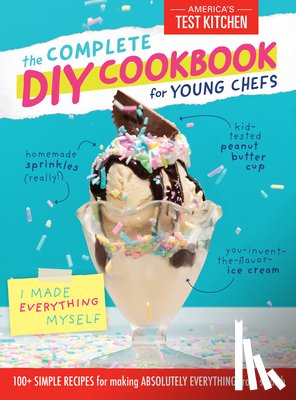 America's Test Kitchen - Complete DIY Cookbook for Young Chefs
