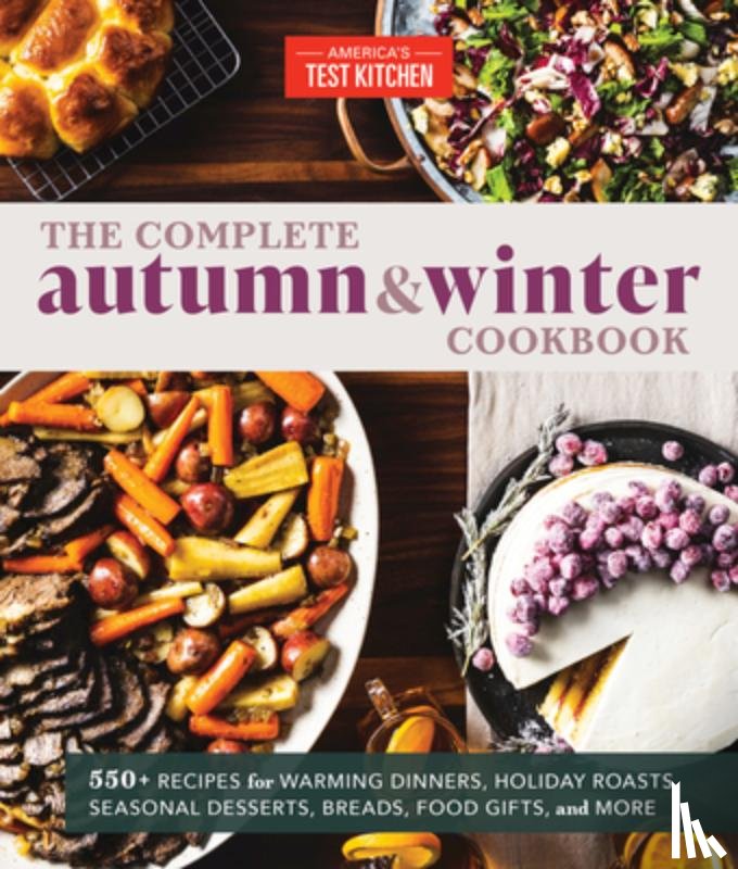 America's Test Kitchen - The Complete Autumn and Winter Cookbook