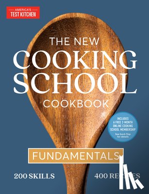 America's Test Kitchen - The New Cooking School Cookbook