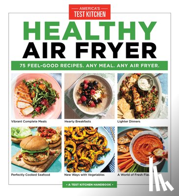 America's Test Kitchen - Healthy Air Fryer