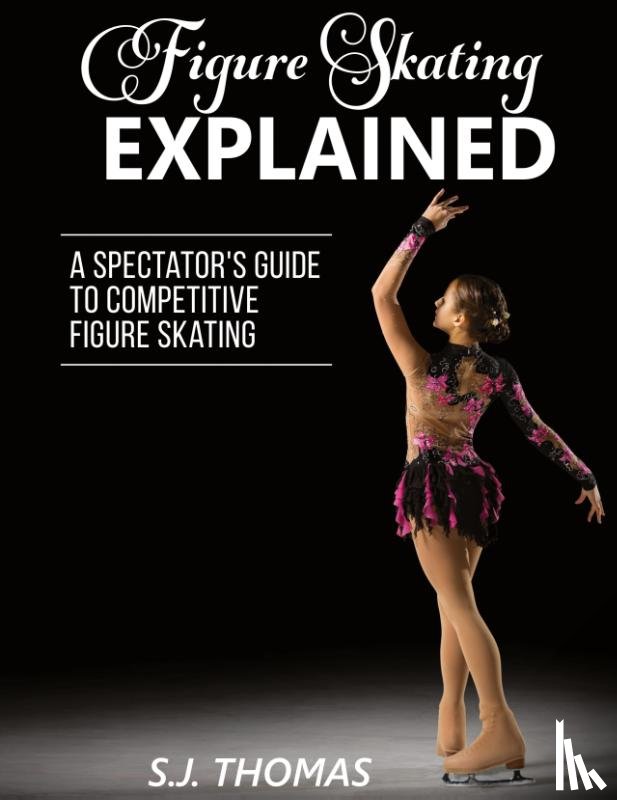 Thomas, S J - Figure Skating Explained