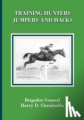 Chamberlin, Harry Dwight - Training Hunters, Jumpers and Hacks