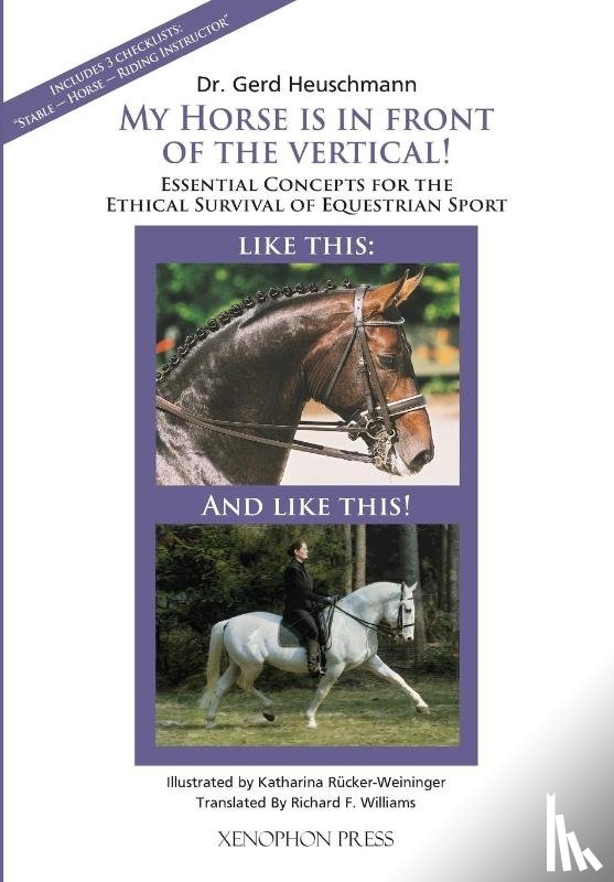 Heuschmann, Gerd - My Horse is in Front of the Vertical!