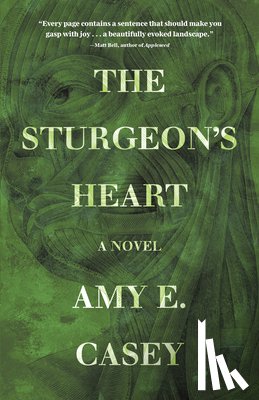 Casey, Amy E. - The Sturgeon's Heart